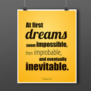 Inspirational quote, Christopher Reeve. Dreams. Impossible. Inevitable ...