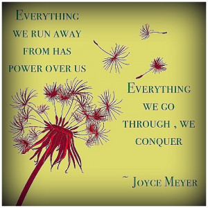 Inspirational words from the best....Joyce Meyer