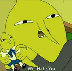 What i say to anyone who doesn't like adventure time More