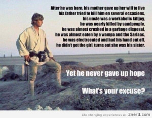 Use Luke Skywalkers story for inspiration