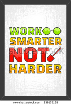 Work Smarter Not Harder. Motivational Quote. Vector Typography Poster ...