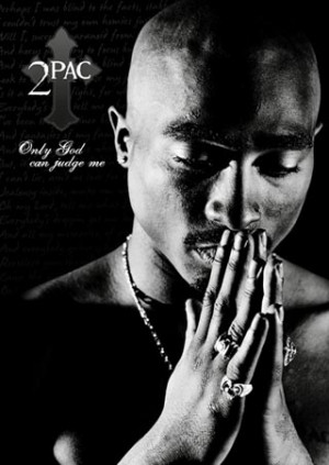 lgpp30629only-god-can-judge-me-prayer-tupac-shakur-poster_000.jpg