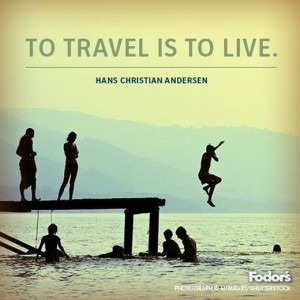 50 Inspirational Travel Quotes – If You Like To Travel, You Should ...