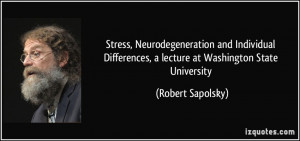 ... lecture at Washington State University - Robert Sapolsky