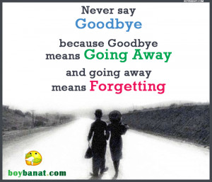 Goodbye Quotes and Goodbye Sayings