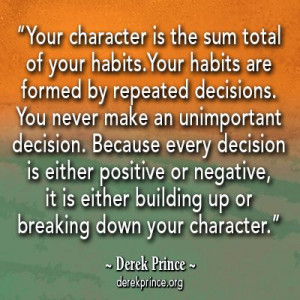 Derek Prince quote about character.