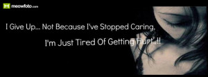 ... up.. not because i've stopped caring I'm just tired of getting hurt