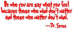 Dr. Seuss Be Who You Are Vinyl Wall Decal Choose your color