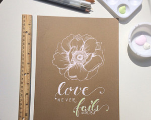 Hand Drawn Print- Love Never Fails