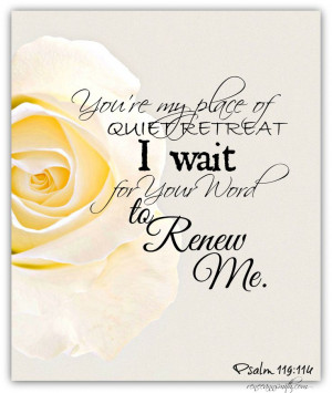 You're my quiet place. Renew me. #oneword http://reneeannsmith.com/a ...