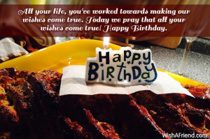... true. Today we pray that all your wishes come true! Happy Birthday