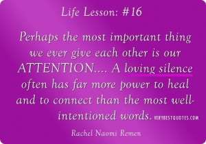 Listen quotes perhaps the most important thing we ever give each other ...