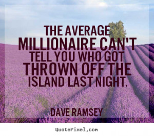 off the island last night dave ramsey more success quotes love quotes ...