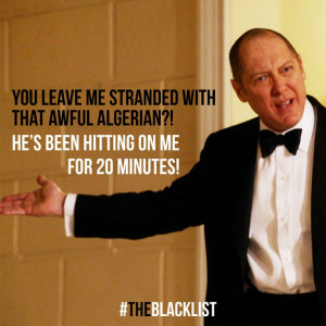 ... thought that line was funny! The Blacklist - Raymond 