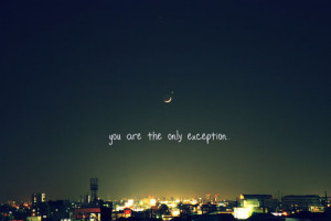 you are the only exception