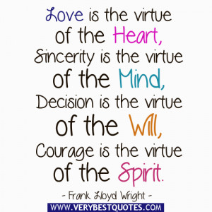 Beautiful thoughts about love, sincerity, decision and courage