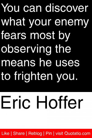 ... by observing the means he uses to frighten you. #quotations #quotes