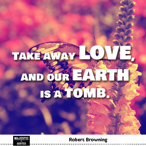 Quotes about love / famous love quotes with pictures - Robert Browning ...