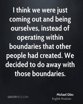 Michael Giles - I think we were just coming out and being ourselves ...