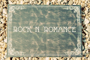Rock N Romance + Quotes