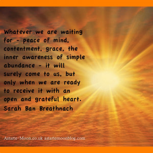and grateful heart. Gratitude and abundance quote Sarah Ban Brethnach