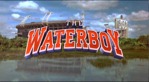 ... Do It Waterboy http://theboredrants.blogspot.com/2012/05/waterboy.html