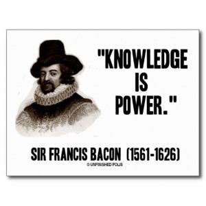 sir_francis_bacon_knowledge_is_power_quote_postcard ...