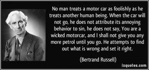 motor car as foolishly as he treats another human being. When the car ...