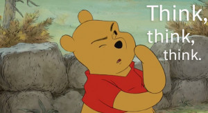 Winnie the Pooh think think think