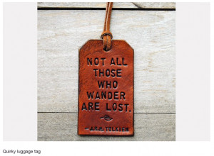 Not All Who Wander Are Lost Travel Quote