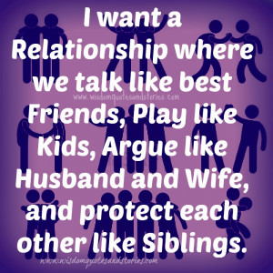 want a relationship where we talk like best friends, play like kids ...