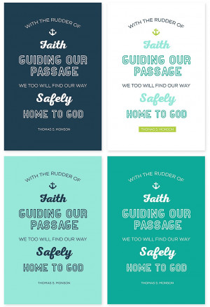 ... will find our way safely home to God” – President Thomas S. Monson