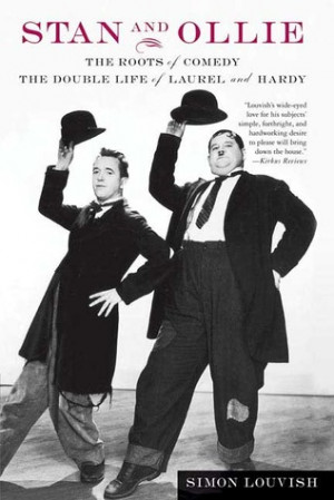 ... and Ollie: The Roots of Comedy: The Double Life of Laurel and Hardy
