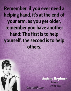 if you ever need a helping hand, it's at the end of your arm, as you ...