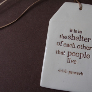 Image of ceramic quote tag - shelter