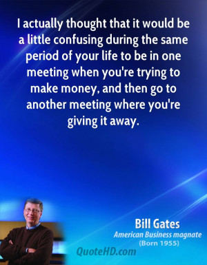 actually thought that it would be a little confusing during the same ...