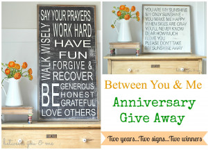 Two Year Anniversary Give Away..2 years, 2 signs, 2 winners!