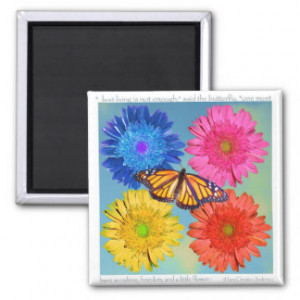Butterfly and Flowers quote on Freedom Fridge Magnet