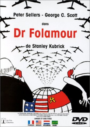 ... dr strangelove or how i learned to stop worrying and love the bomb dr