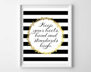 Coco Chanel Quote Printable-Black and Gold Keep Your Heels Head and ...