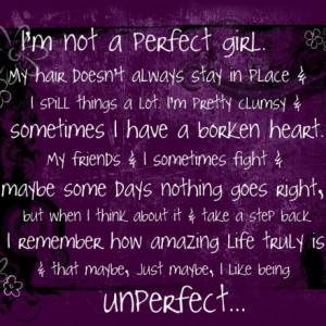 quotes-about-being-happy-in-pictures-me-not-a-perfect-girl-quotes ...