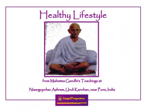 Healthy Lifestyle Lessons from Mahatma Gandhi