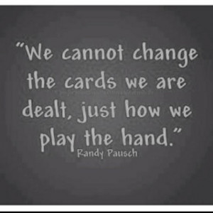 the last lecture....THE quote to live by