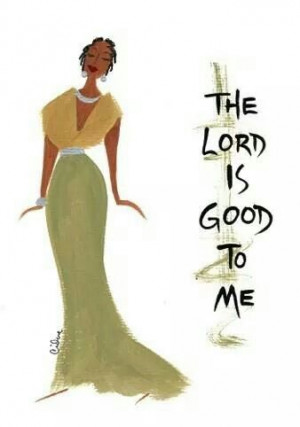 Thank You Lord, for being so good to me.