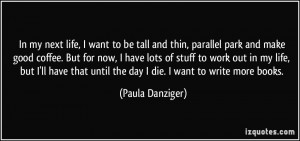 More Paula Danziger Quotes