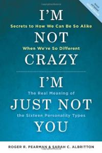 Not Crazy, I'm Just Not You, Second Edition: The Real Meanin ...