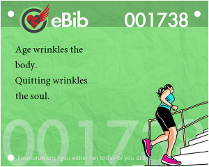 Push Through 5 Age wrinkles the body Quitting wrinkles the soul