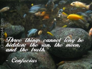 Three Things Cannot Long Be Hidden, The Sun, The Moon, And The Truth