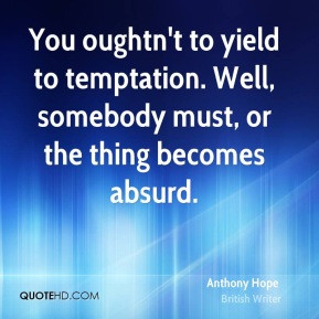More Anthony Hope Quotes