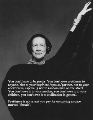Diana Vreeland. Words that are so hard to actually listen to, but I'll ...